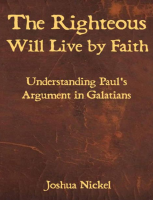 The Righteous Will Live by Fait - Joshua Nickel.pdf